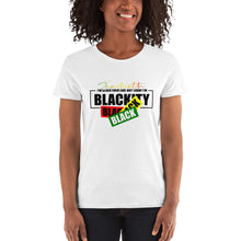 Load image into Gallery viewer, Juneteenth Blackity Black - Women&#39;s short sleeve t-shirt
