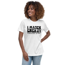 Load image into Gallery viewer, I Match Energy - Women&#39;s Short Sleeve T-Shirt
